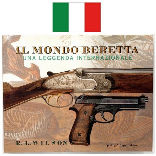 IL MONDO BERETTA una leggenda internazionale - ITALIANO